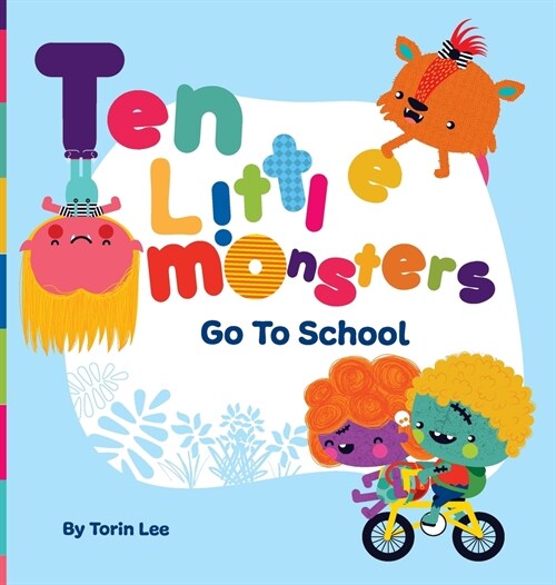 Ten Little Monsters Go to School (Hardcover)