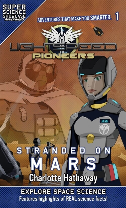 LightSpeed Pioneers: Stranded on Mars (Super Science Showcase) (Hardcover, Hard Cover)