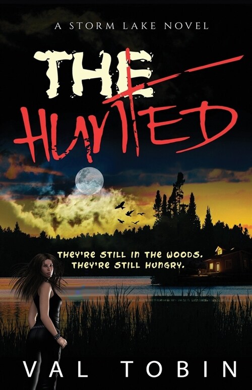 The Hunted: A Storm Lake Story (Paperback)