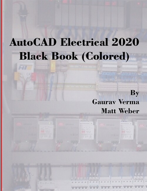 AutoCAD Electrical 2020 Black Book (Colored) (Paperback, 5)