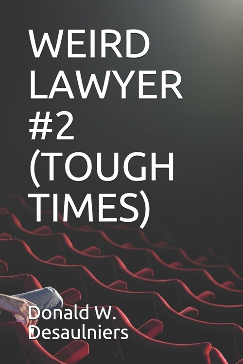 Weird Lawyer #2 (Tough Times) (Paperback)