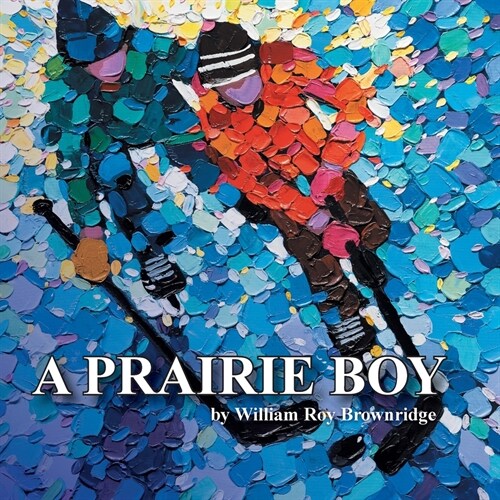 A Prairie Boy (Paperback, Softcover)