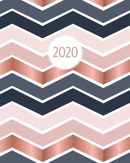 2020: Weekly & Monthly Planner & Diary - Faux Rose Gold Chevron - Scandinavian Grey Theme - Week to View A4 Letter Size with (Paperback)