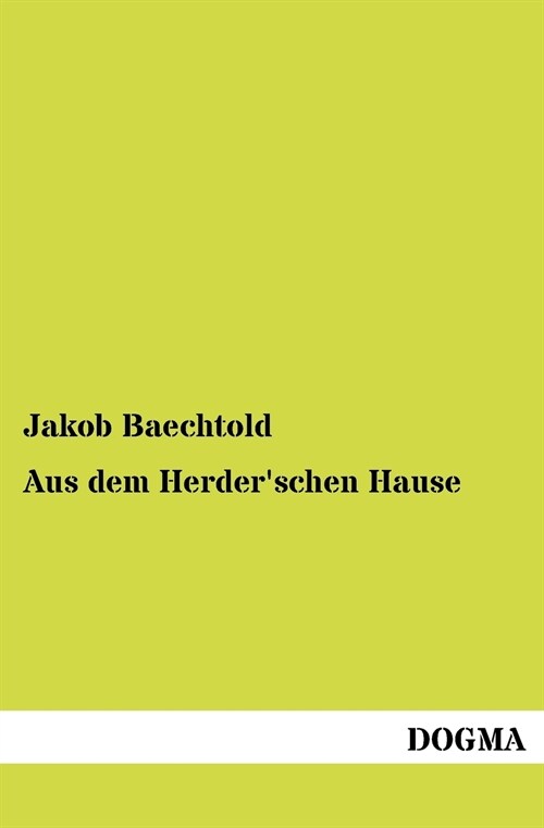 Aus Dem Herderschen Hause (Paperback)