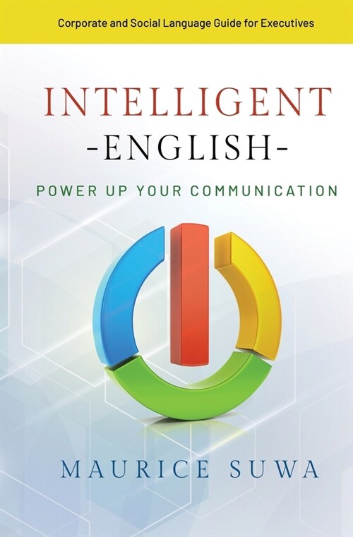 Intelligent English: Power Up Your Communication (Paperback)