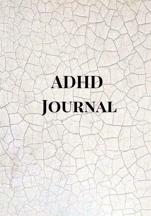 ADHD Journal: A Unique Blank Daily Autism Planner, Diary, Organizer, Log Notebook to write down daily behavioral patterns and Track (Paperback)