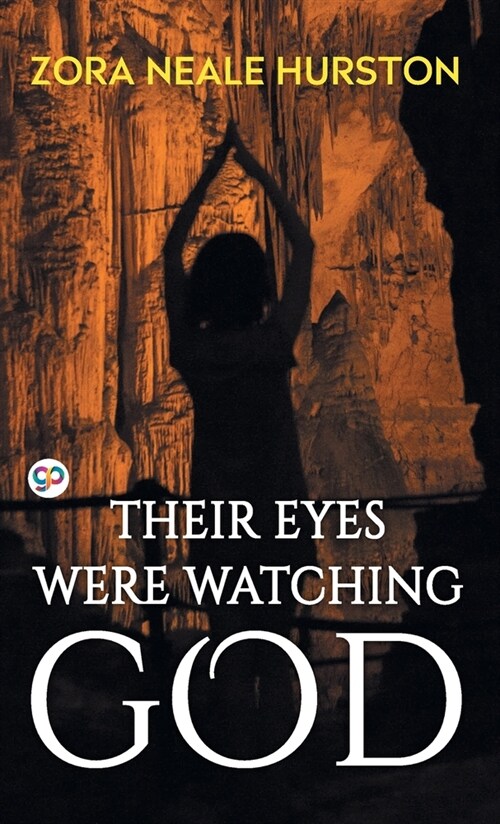 Their Eyes Were Watching God (Hardcover)