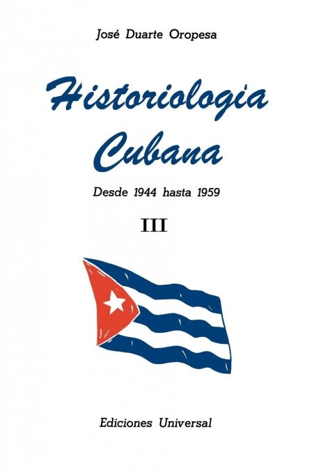 Historiologia Cubana: desde 1944 hasta 1959 III (Large Print) (Paperback)