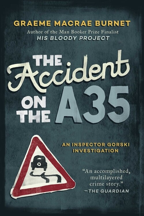 The Accident on the A35: An Inspector Gorski Investigation (Paperback)