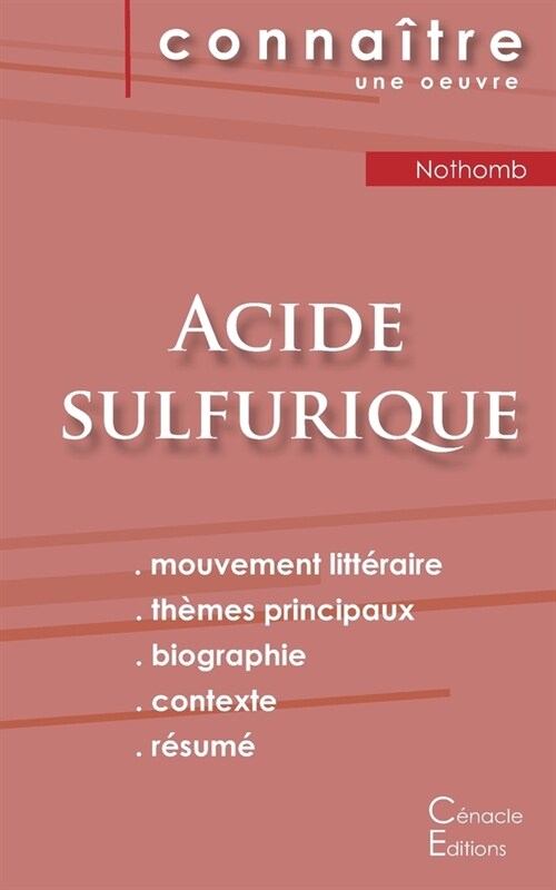 Fiche de lecture Acide sulfurique de Nothomb (Analyse litt?aire de r??ence et r?um?complet) (Paperback)