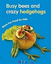 More Fun Food For Kids