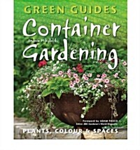 Container Gardening : Plants, Colour & Spaces (Paperback, New ed)