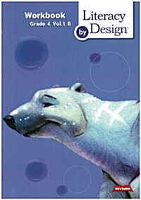 [중고] Literacy By Design: Grade 4. Volume 1_B WorkBook (Paperback)