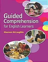 Guided Comprehension for English Learners (Paperback)