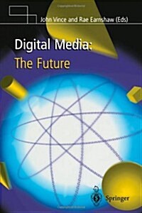 Digital Media: The Future (Paperback)