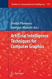 Artificial Intelligence Techniques for Computer Graphics (Paperback)