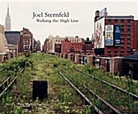 Joel Sternfeld: Walking the High Line (Hardcover)