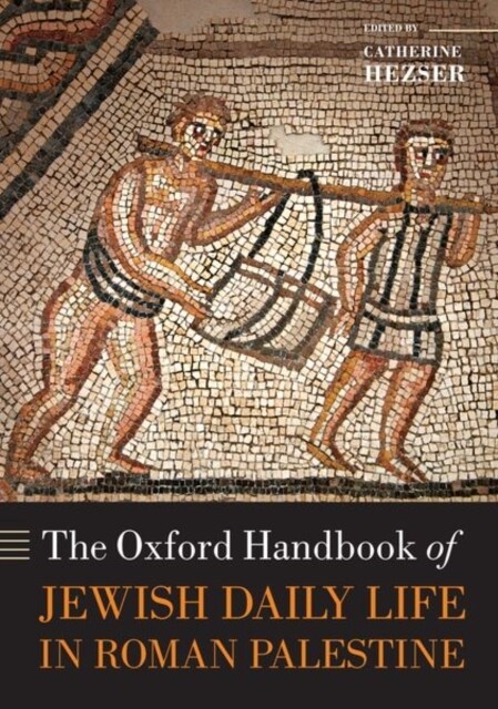 The Oxford Handbook of Jewish Daily Life in Roman Palestine (Paperback)