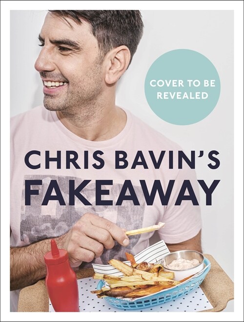 Fakeaway : Healthy Home-cooked Takeaway Meals (Hardcover)