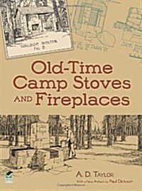Old-Time Camp Stoves and Fireplaces (Paperback)