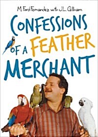 Confessions of a Feather Merchant (Paperback)