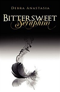 Bittersweet Seraphim (Paperback)