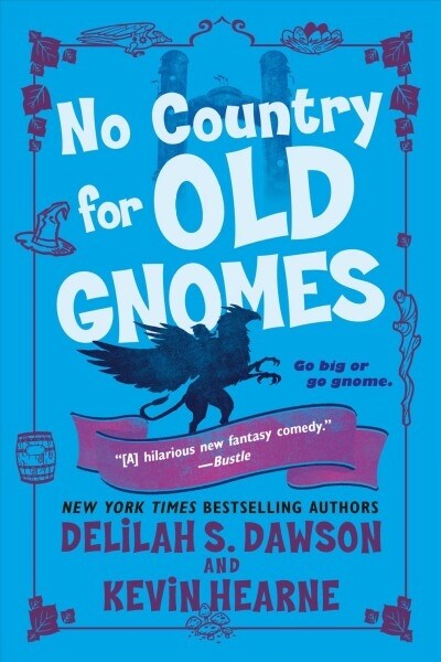 No Country for Old Gnomes: The Tales of Pell (Paperback)