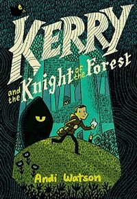 Kerry and the Knight of the Forest (Hardcover)