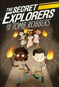 (The) Secret Explorers and the tomb robbers 