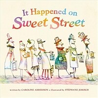 It Happened on Sweet Street (Hardcover)
