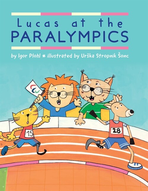 Lucas at the Paralympics (Hardcover)