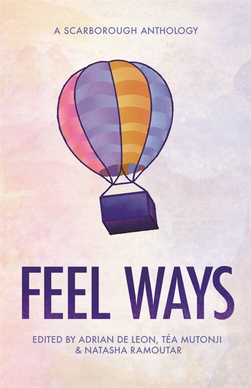 Feel Ways: A Scarborough Anthology (Paperback)