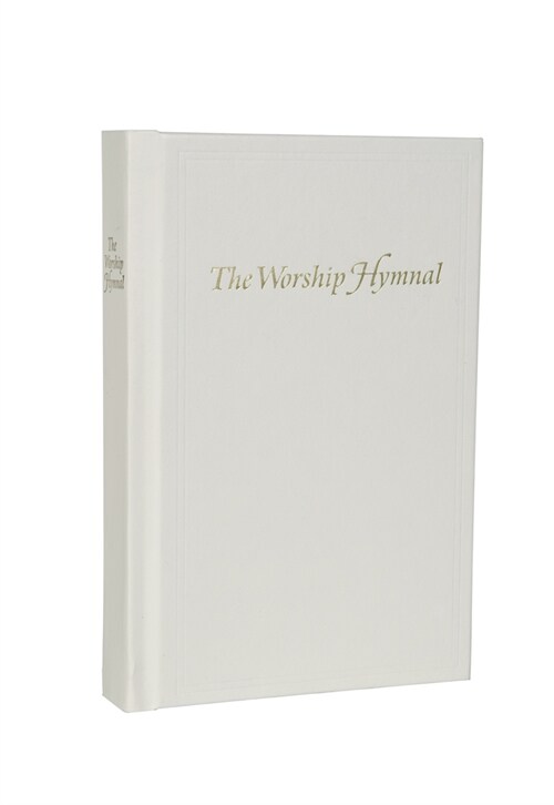 The Worship Hymnal (Hardcover)