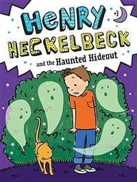 Henry Heckelbeck and the Haunted Hideout, Volume 3 (Paperback)