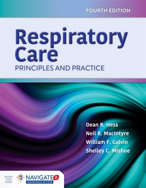 Respiratory Care: Principles and Practice: Principles and Practice (Paperback, 4)