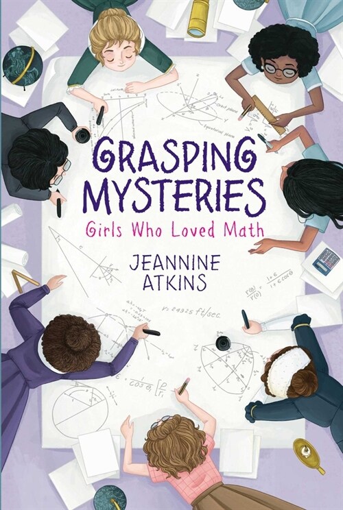 Grasping Mysteries: Girls Who Loved Math (Hardcover)