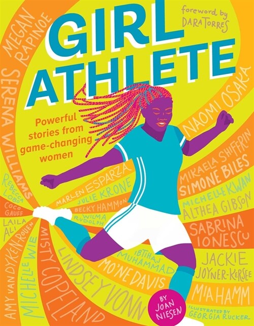 Girl Athlete : Powerful Stories from Game-Changing Women (Paperback)