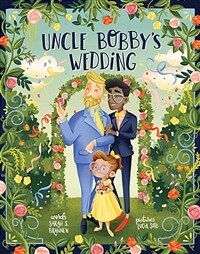 Uncle Bobby's Wedding (Hardcover)