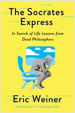 [중고] The Socrates Express: In Search of Life Lessons from Dead Philosophers (Hardcover)