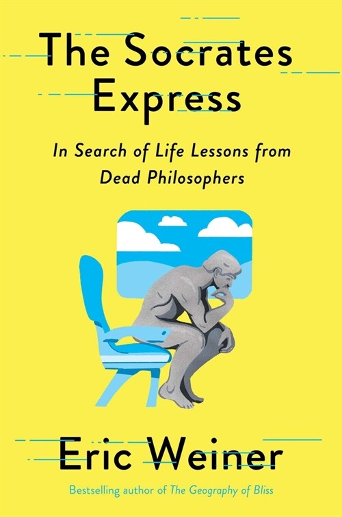 [중고] The Socrates Express: In Search of Life Lessons from Dead Philosophers (Hardcover)