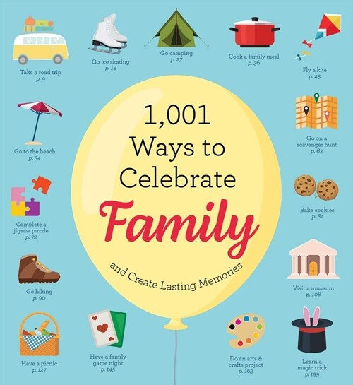 1,001 Ways to Celebrate Family: And Create Lasting Memories (Paperback)