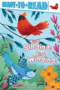 Bird Singing, Bird Winging (Paperback)