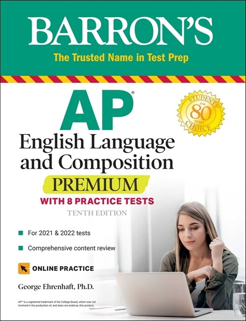 AP English Language and Composition Premium: With 8 Practice Tests (Paperback, 10)