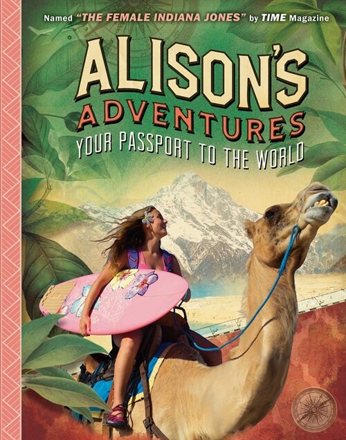 Alisons Adventures: Your Passport to the World (Paperback)