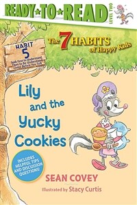Lily and the Yucky Cookies, Volume 5: Habit 5 (Paperback)