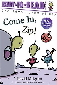 Come In, Zip! (Paperback)
