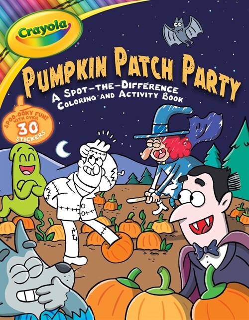Crayola: Pumpkin Patch Party (a Crayola Halloween Spot the Difference Coloring Sticker Activity Book for Kids) (Paperback)