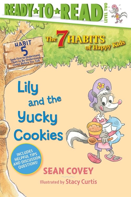 Lily and the Yucky Cookies: Habit 5 (Ready-To-Read Level 2) (Paperback)