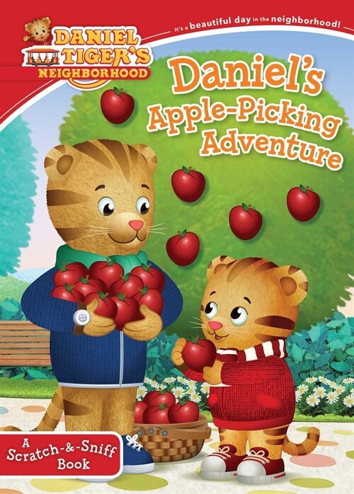 Daniels Apple-Picking Adventure: A Scratch-&-Sniff Book (Board Books)