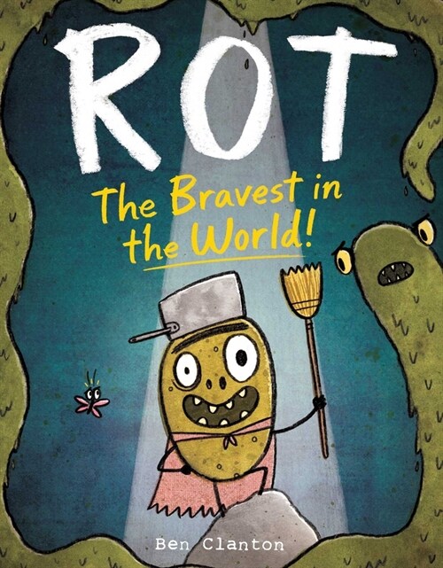 Rot, the Bravest in the World! (Hardcover)